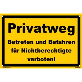 Verbotsschild Parkverbot - Privatweg Betreten und Befahren für Nichtberechtigte verboten! - Warnhinweis 30 x 45 cm gelocht
