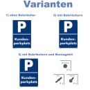 Verbotsschild Parkverbot - Kundenparkplatz - Warnhinweis