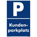 Parkplatzschild - Kundenparkplatz - 20 x 30 cm Verbotsschild Parkverbot Parkverbotsschild Verkehrs-Schilder Einfahrt freihalten parken verboten