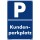 Verbotsschild Parkverbot - Kundenparkplatz - Warnhinweis 20 x 30 cm gelocht