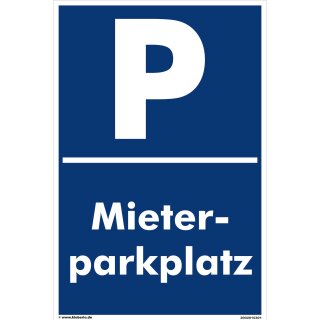 Verbotsschild Parkverbot - Mieterparkplatz - Warnhinweis 20 x 30 cm