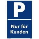Verbotsschild Parkverbot - Nur für Kunden - Warnhinweis...