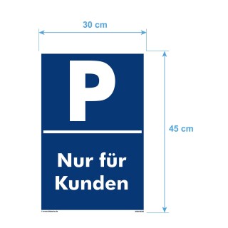 Verbotsschild Parkverbot - Nur für Kunden - Warnhinweis 30 x 45 cm gelocht & Kit