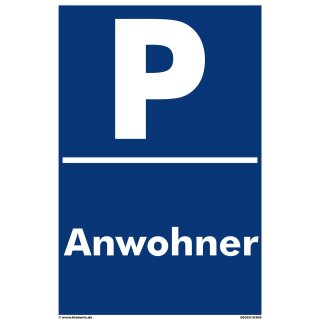 Verbotsschild Parkverbot - Anwohner - Warnhinweis 30 x 45 cm