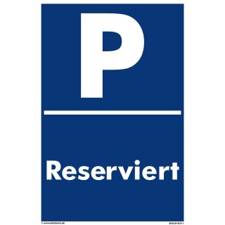 Verbotsschild Parkverbot - Reserviert - Warnhinweis 40 x 60 cm