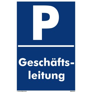 Verbotsschild Parkverbot - Geschäftsleitung - Warnhinweis 20 x 30 cm