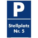 Verbotsschild Parkverbot - Stellplatz 5 - Warnhinweis