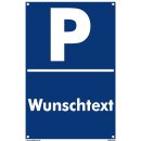 Verbotsschild Parkverbot - Wunschtext - Warnhinweis 30 x 45 cm gelocht