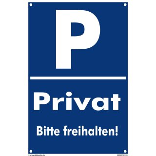 Privatparkplatz Schild - Privat Bitte freihalten - 20 x 30 cm mit Bohrlöchern Parken verboten Schild Privatgrundstück