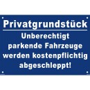 Verbotsschild Parkverbot - Privatgrundstück Unberechtigte …..! - Warnhinweis 20 x 30 cm gelocht