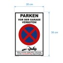 Verbotsschild Parkverbot - Parken vor der Garage verboten! - Warnhinweis 20 x 30 cm