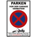 Verbotsschild Parkverbot - Parken vor der Garage verboten! - Warnhinweis 40 x 60 cm