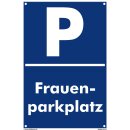 Verbotsschild Parkverbot - Frauenparkplatz - Warnhinweis 20 x 30 cm gelocht
