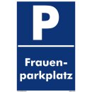 Verbotsschild Parkverbot - Frauenparkplatz - Warnhinweis...
