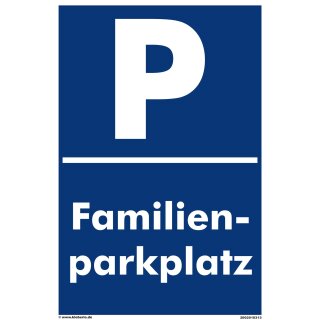 Verbotsschild Parkverbot - Familienparkplatz - Warnhinweis 20 x 30 cm