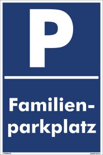 Verbotsschild Parkverbot - Familienparkplatz - Warnhinweis 40 x 60 cm gelocht & Kit