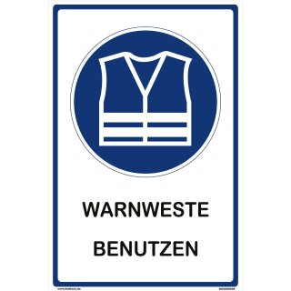 Hinweisschild - Warnweste benutzen - Sicherheitsweste Schutzweste Arbeitsweste Warnjacke Werkstatt