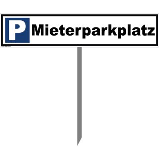 Parkplatzschild - Mieterparkplatz - 52 x 11 cm mit Einschlagpfosten Verbotsschild Parkverbot Parkverbotsschild Verkehrs-Schilder Einfahrt freihalten parken verboten