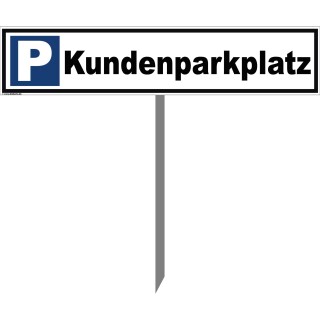Parkplatzschild - Kundenparkplatz - Warnhinweis Pfosten 75 cm