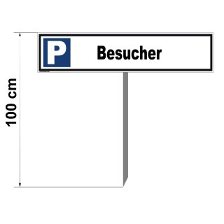 Parkplatzschild - Besucher - Warnhinweis Pfosten 100 cm