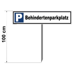 Parkplatzschild - Behindertenparkplatz - Warnhinweis Pfosten 100 cm