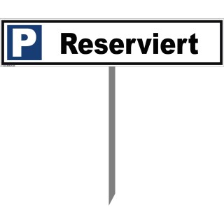 Parkplatzschild - Reserviert - 52 x 11 cm mit Einschlagpfosten Verbotsschild Parkverbot Parkverbotsschild Verkehrs-Schilder Einfahrt freihalten parken verboten