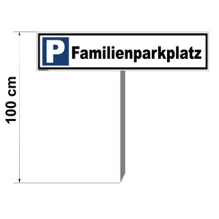 Parkplatzschild - Familienparkplatz - Warnhinweis Pfosten 100 cm