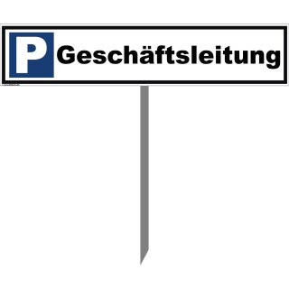 Parkplatzschild - Geschäftsleitung - Warnhinweis Pfosten 75 cm