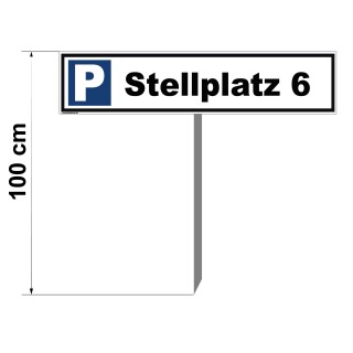 Parkplatzschild - Stellplatz 6 - Warnhinweis Pfosten 100 cm