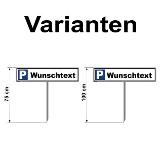 Parkplatzschild - Wunschtext - Warnhinweis