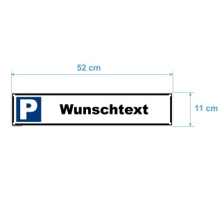 Parkplatzschild - Wunschtext - Verbotsschild Parkverbot 52 x 11 cm gelocht