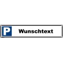 Parkplatzschild - Wunschtext - 52 x 11 cm gelocht Verbotsschild Parkverbot Parkverbotsschild Verkehrs-Schilder Einfahrt freihalten parken verboten