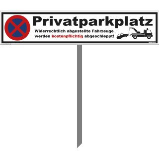 Parkplatz Schild - Privatparkplatz - 52 x 11 cm mit 75 cm Pfosten Privatgrundstück, Parken verboten