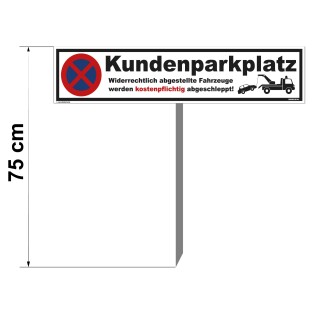 Parkplatzschild - Kundenparkplatz - Warnhinweis Pfosten 75 cm