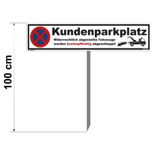 Parkplatzschild - Kundenparkplatz - Warnhinweis Pfosten 100 cm