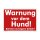 Hund Warnschild – robustes Kunststoffschild Warnung vor dem Hund!