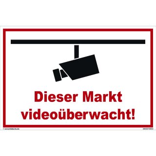 Schild Videoüberwachung - Dieser Markt - Warnhinweis 20 x 30 cm