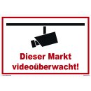 Schild Videoüberwachung - Dieser Markt - Warnhinweis...