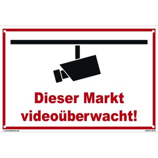 Schild Videoüberwachung - Dieser Markt - Warnhinweis 20 x 30 cm gelocht