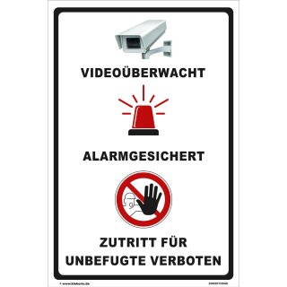 Schild Videoüberwachung - Videoüberwacht, Alarmgesichert, Zutritt für Unbefugte verboten - Warnhinweis 20 x 30 cm