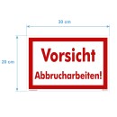 Schild - Vorsicht Abbrucharbeiten - Baustellenschild 20 x 30 cm gelocht