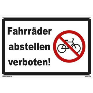 Schild - Fahrräder abstellen verboten! - Baustellenschild 20 x 30 cm gelocht