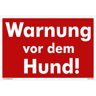 Schild Hund - Warnung vor dem Hund! - Warnhinweis 30 x 45 cm