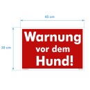 Schild Hund - Warnung vor dem Hund! - Warnhinweis 30 x 45 cm