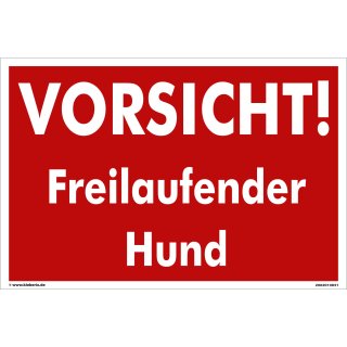 Vorsicht freilaufender Hund Schild - Ausgefüllt