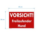 Schild Hund - Vorsicht! Freilaufender Hund - Warnhinweis 30 x 45 cm gelocht & Kit