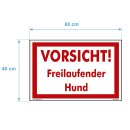 Schild Hund - Vorsicht! Freilaufender Hund - Warnhinweis 40 x 60 cm gelocht & Kit