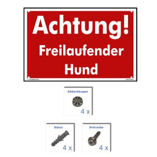 Schild Hund - Achtung! Freilaufender Hund - Warnhinweis 30 x 45 cm gelocht & Kit