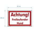 Achtung freilaufender Hund Schild 30x45 cm gelocht