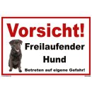 Schild Hund - Vorsicht! Freilaufender Hund Betreten auf eigene Gefahr - Warnhinweis 20 x 30 cm